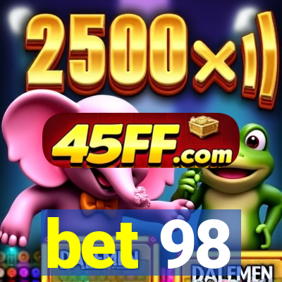 bet 98